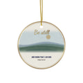 Be Still and Know Ornament, Psalm 46:10 Watercolor Christian Ornament, Bible Verse Ornament, Faith Gift