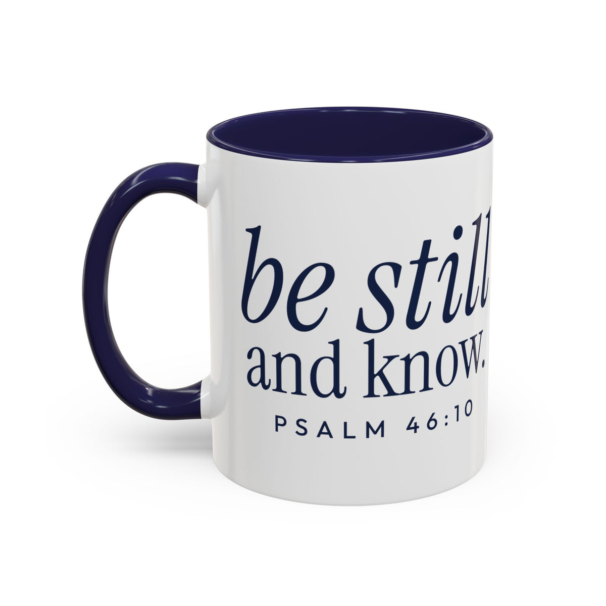Be Still and Know Accent Mug | Psalm 46:10 Navy Christian Coffee Mug for Women | Faith Gift 11oz